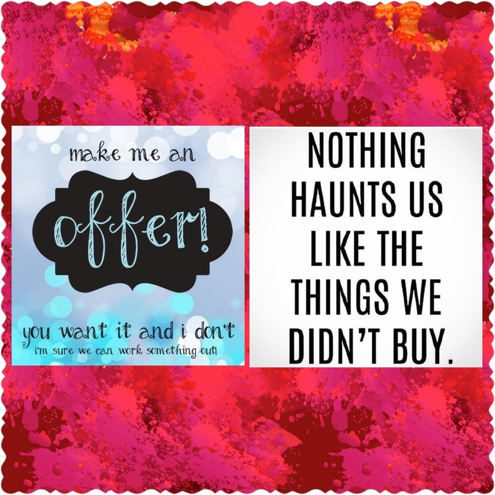 See something you love? Make me an offer!